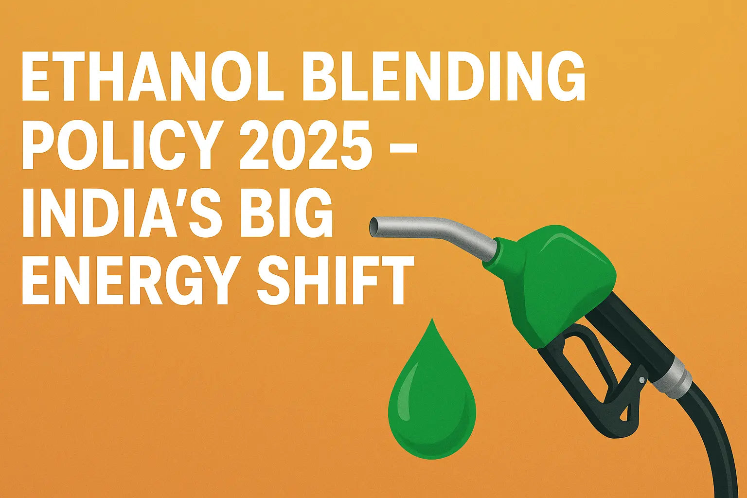 Ethanol Blending India 2025