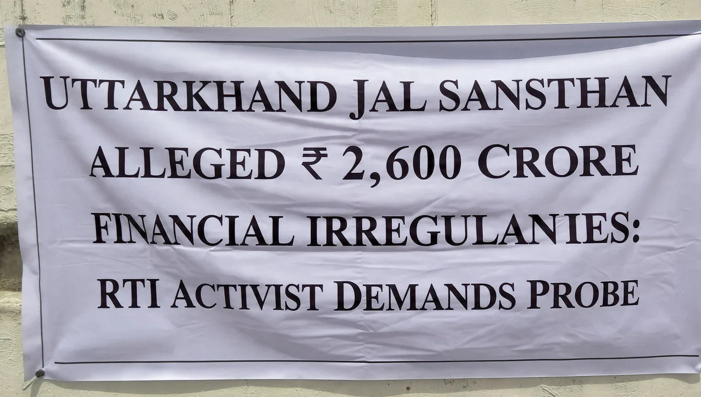 Uttarakhand Jal Sansthan Faces Alleged ₹2,660 Crore Financial Irregularities; RTI Activist Demands Probe