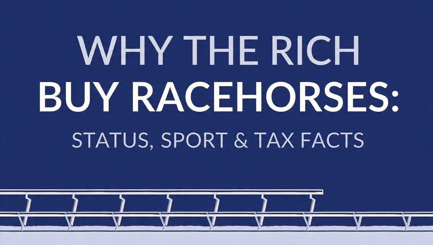 Why the Rich Buy Racehorses: Status, Sport & Tax Facts