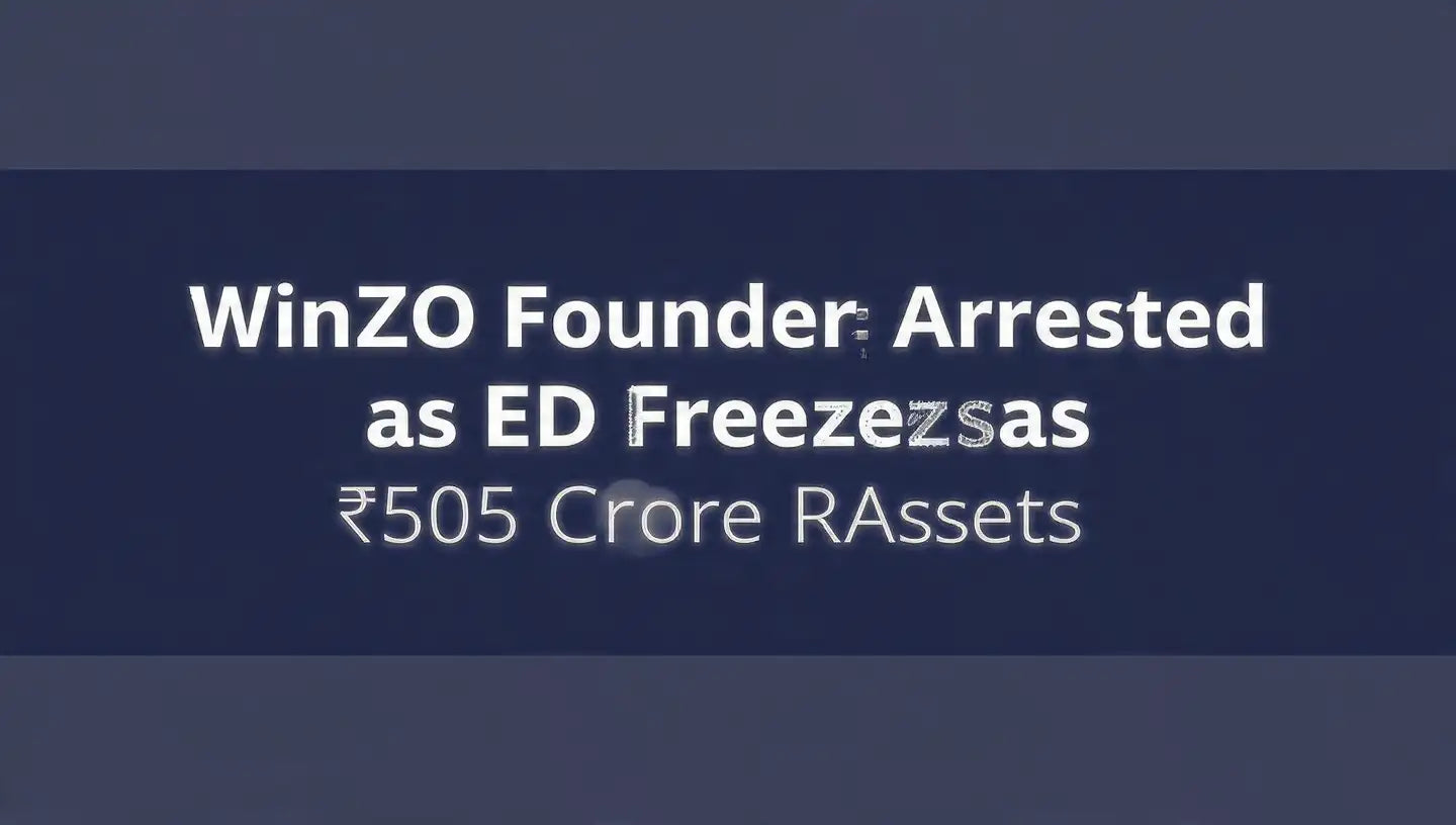 WinZO Founders Held in ED Money-Laundering Probe
