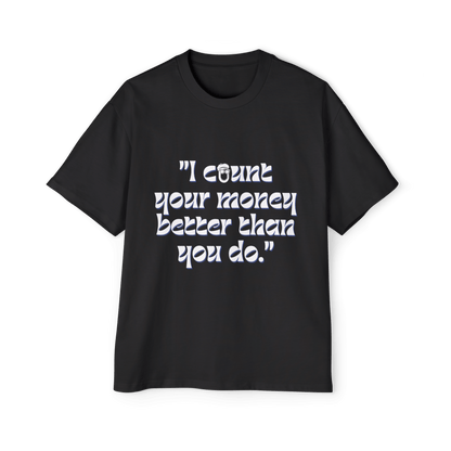 I Count Your Money Better Than You Do - Shunyatax Global | professional services in India